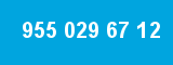 955 029 67 12